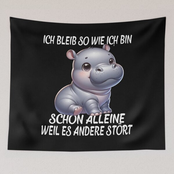 Item preview, Ich Bleib So Wie Ich Bin Schon Alleine Weil Es Andere Stört - Cool Nilpferd designed and sold by Smix Pixels.
