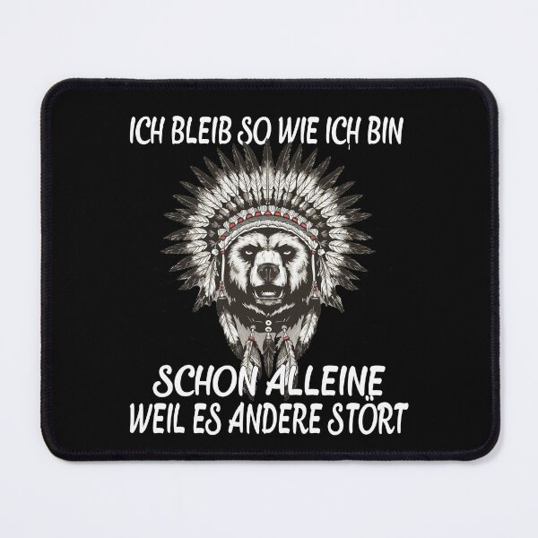 Item preview, Ich Bleib So Wie Ich Bin Schon Alleine Weil Es Andere Stört - Indianerbär mit Federkopfschmuck- lustiges Zitat  designed and sold by Smix Pixels.