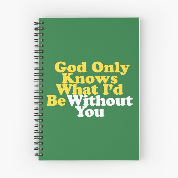 Item preview, God Only Knows What I'd Be Without You designed and sold by letitrip.