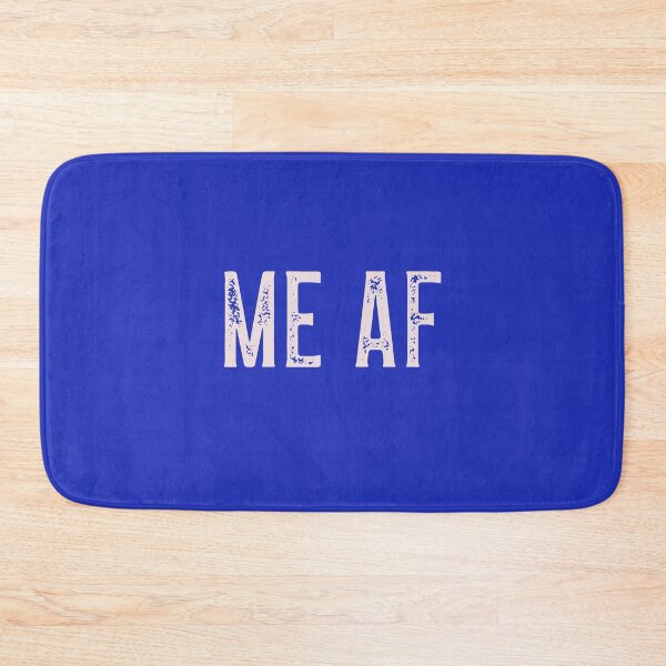 Item preview, Me AF designed and sold by stuffaf.
