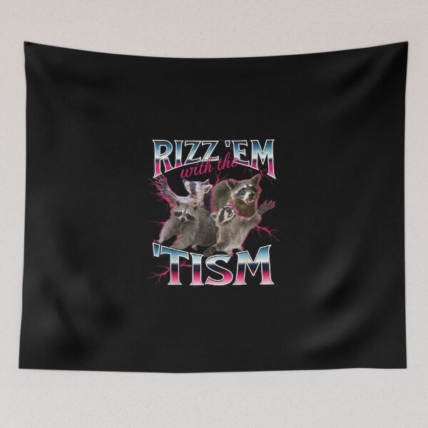 Item preview, Autism Funny Rizz Em With The Tism Meme Autistic Racoon designed and sold by FunnyHumorTees.
