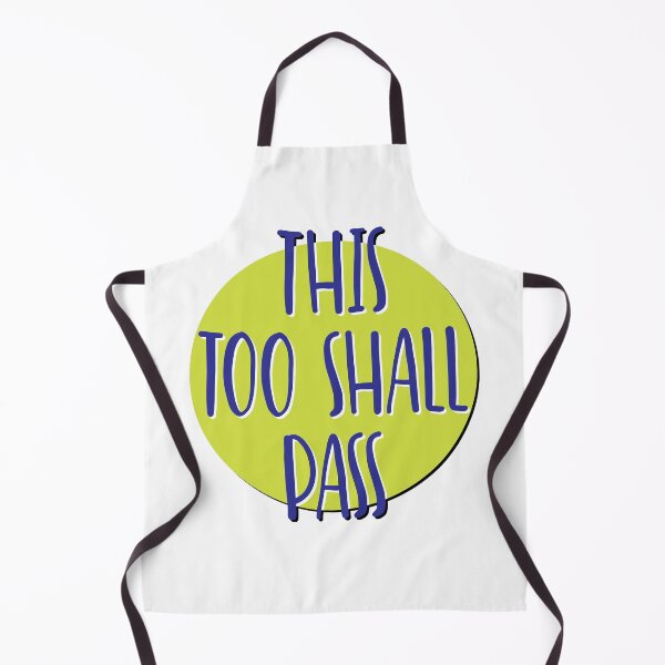 Item preview, This Too Shall Pass Slogan designed and sold by ApexDesigners.