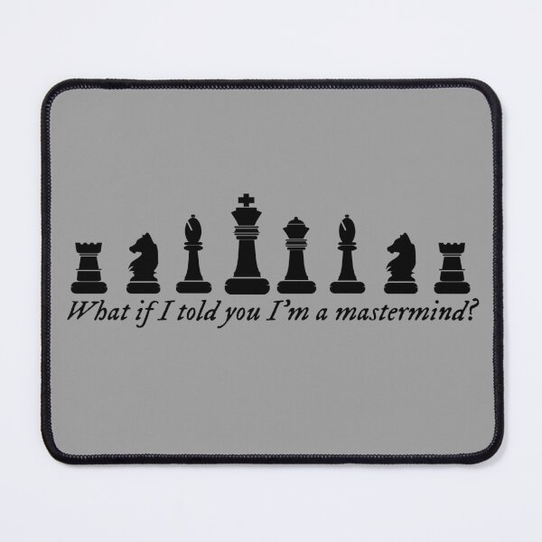 Item preview, What if I told you I'm a Mastermind? designed and sold by erikannegarcia.
