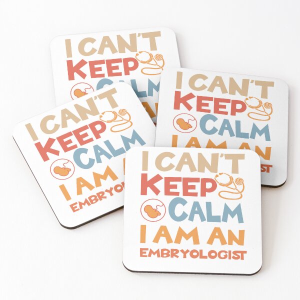 Item preview, I Can't Keep Calm I am an Embryologist Gift Idea Embryology designed and sold by HosvPrint .s.