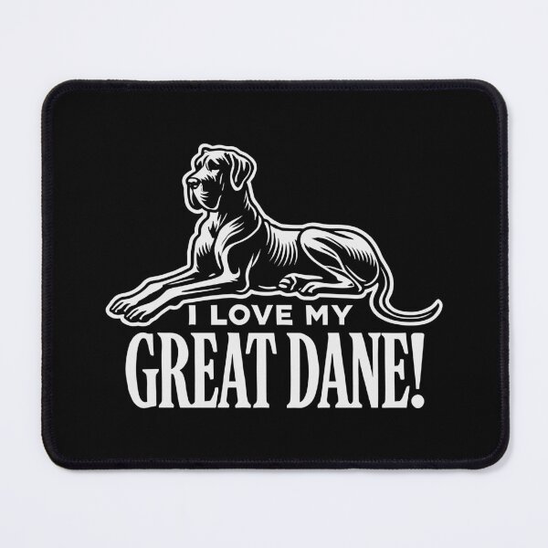 Item preview, I LOVE MY GREAT DANE! - Gentle Giant - Apollo of Dogs designed and sold by Darling DeDe.