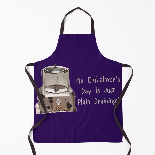 Item preview, An Embalmer's Day Is Just Plain Draining designed and sold by JoezPlace.
