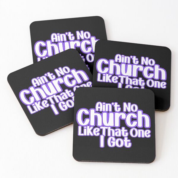 Item preview, Ain't No Church Like That One I Got designed and sold by Promoc.