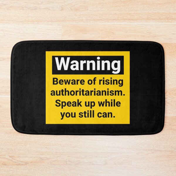 Item preview, Warning beware of rising authoritarianism  designed and sold by Rachel the Artist .