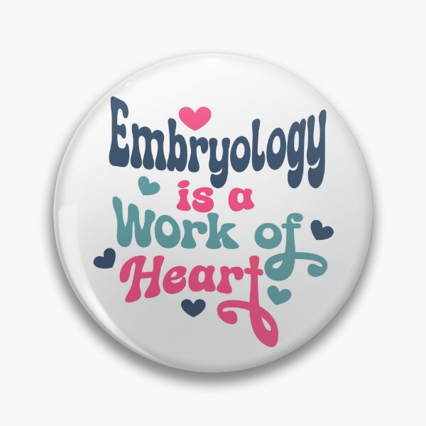 Item preview, Embryology Is a Work Of Heart Gift Idea For Embryologist designed and sold by HosvPrint .s.