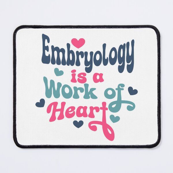 Item preview, Embryology Is a Work Of Heart Gift Idea For Embryologist designed and sold by HosvPrint .s.
