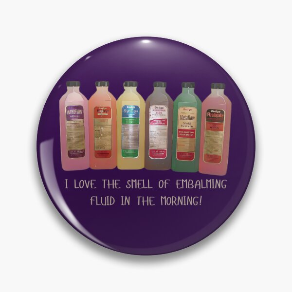 Item preview, I LOVE THE SMELL OF EMBALMING FLUID IN THE MORNING! designed and sold by JoezPlace.
