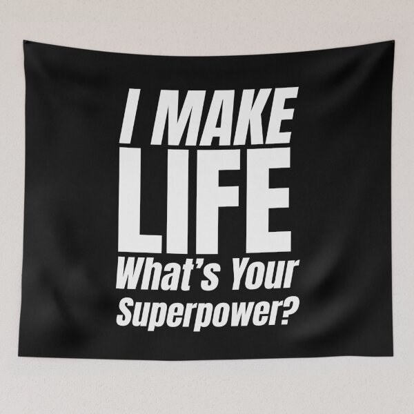 Item preview, I Make Life What's Your Superpower? Embryologist Quote Gift Idea Embryology designed and sold by HosvPrint .s.
