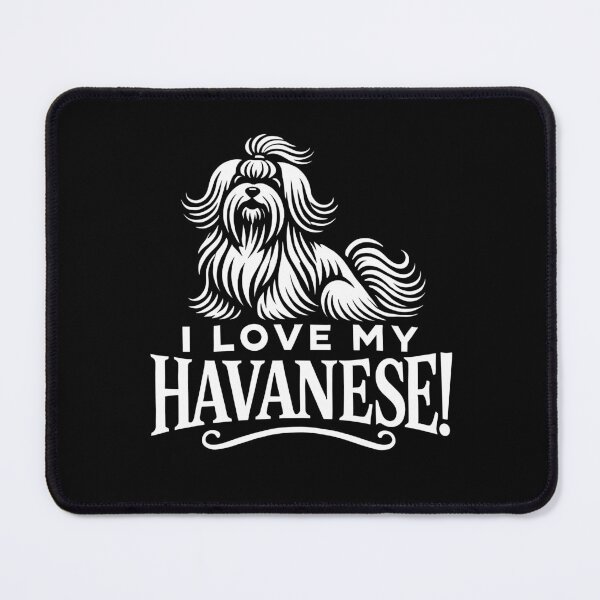 Item preview, I LOVE MY HAVANESE! designed and sold by Darling DeDe.