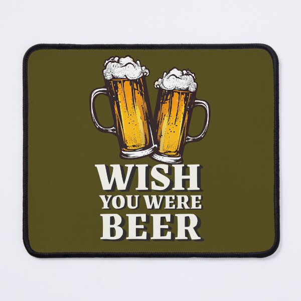 Item preview, Wish You Were Beer designed and sold by Mariana Piana.