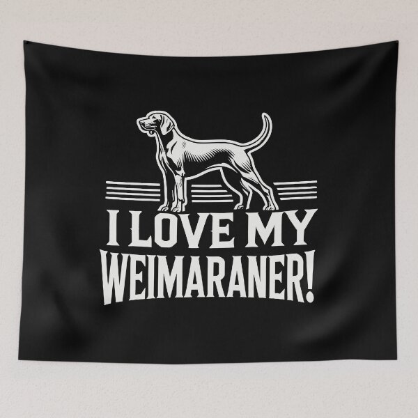 Item preview, I LOVE MY WEIMARANER! - Gray Ghost - Weim - Velcro Dog designed and sold by Darling DeDe.