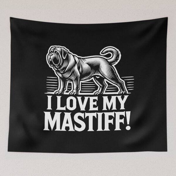 Item preview, I LOVE MY MASTIFF! - Gentle Giants - Nanny Dogs designed and sold by Darling DeDe.