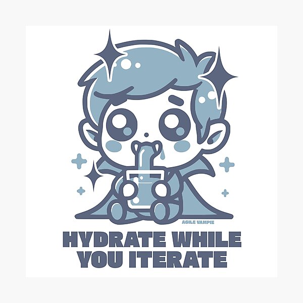 Artikel-Vorschau von Agile Vampie: Hydrate while you iterate, designt und verkauft von teamshell.