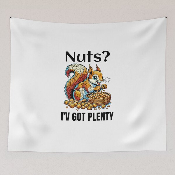 Item preview, Nuts? I've got plenty  designed and sold by pikeprints.