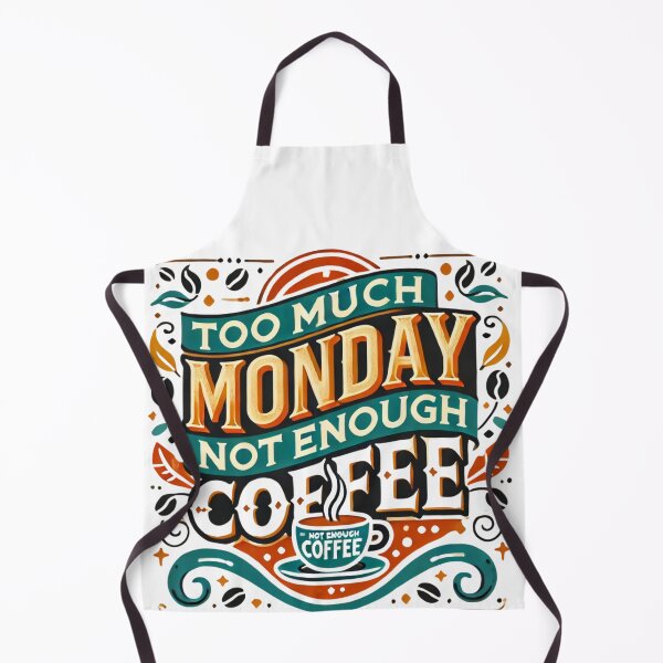 Item preview, Too Much Monday, Not Enough Coffee Retro Design designed and sold by drip.design.co.