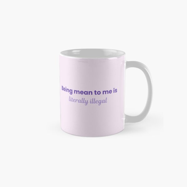 Vista previa del artículo con la obra «Ser malo conmigo es literalmente ilegal.», diseñado y vendido por nyccatmom.