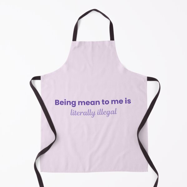 Item preview, Being mean to me is literally illegal designed and sold by nyccatmom.