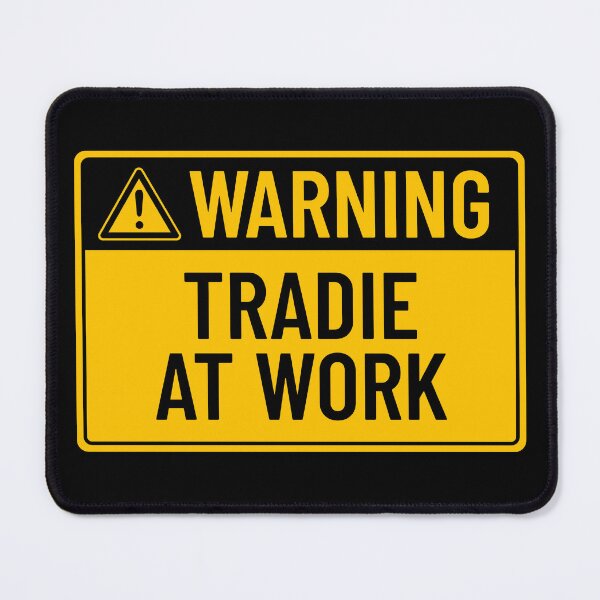 Item preview, Warning: Tradie at Work designed and sold by mr-k-store.