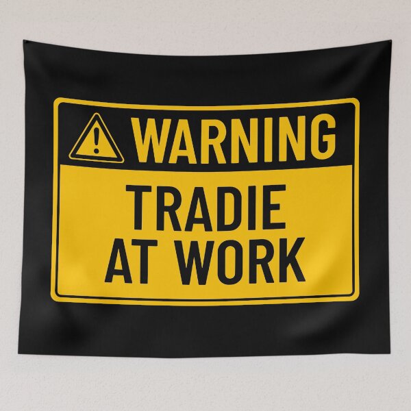 Item preview, Warning: Tradie at Work designed and sold by mr-k-store.