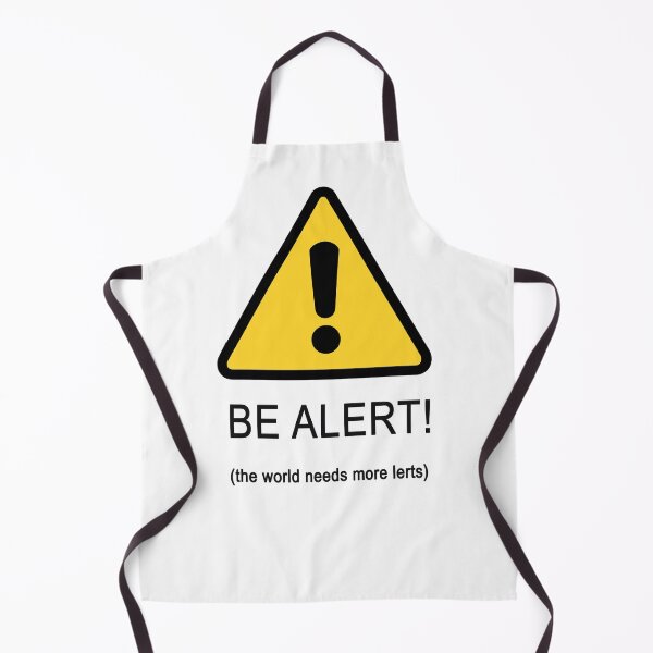 Item preview, BE ALERT! designed and sold by Lorridge.