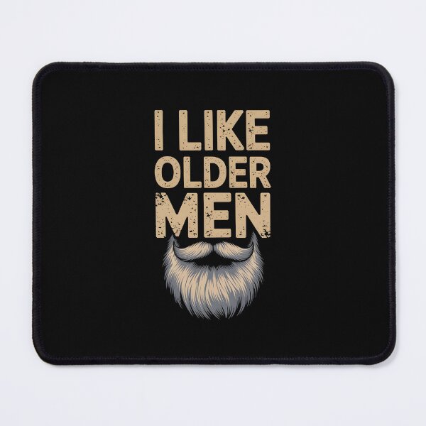 Item preview, I Like Older Men Funny Offensive Inappropriate designed and sold by HeadTurningArt.