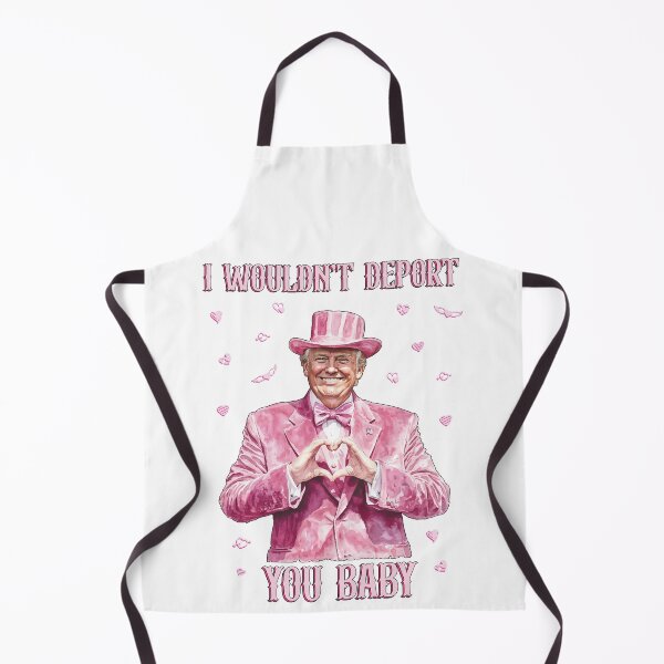 Item preview, I Wouldn't Deport You, Baby - Trump Valentine designed and sold by contes.