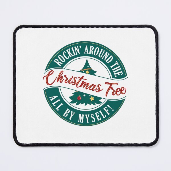 Item preview, Rockin' Around the Christmas Tree All By Myself! designed and sold by ChemicalXShop.