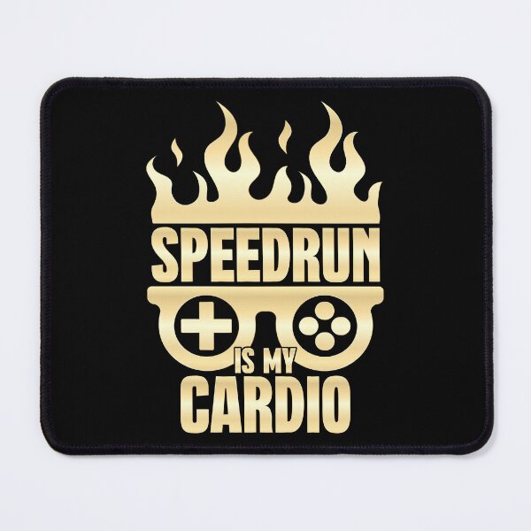 Item preview, Speedrun is my cardio - Funny Gaming Design designed and sold by Kubala Designs.