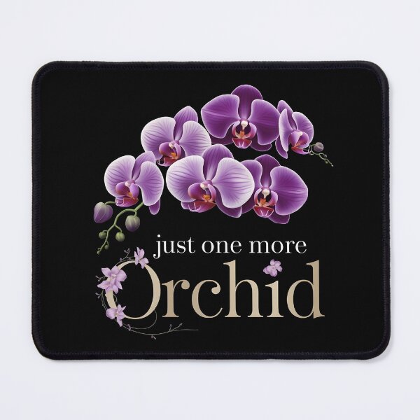 Item preview, Just one More Orchid designed and sold by MaxxerDesigns.