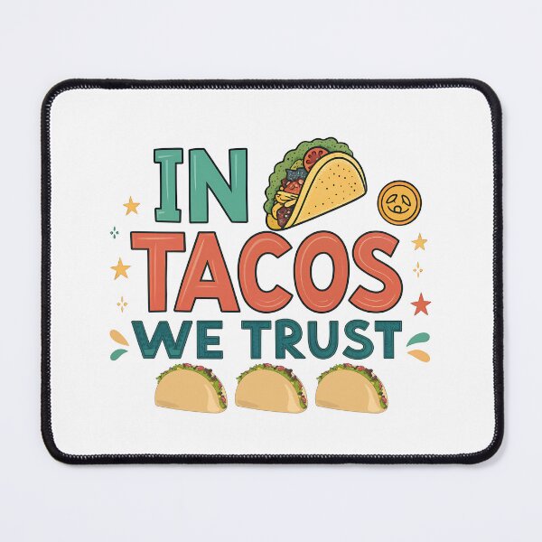 Item preview, In Tacos We Trust designed and sold by ArchVibe.
