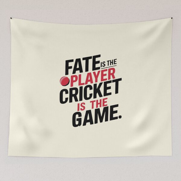 Item preview, Fate Is The Player Cricket Is The Game designed and sold by Jollys-ArtShop.