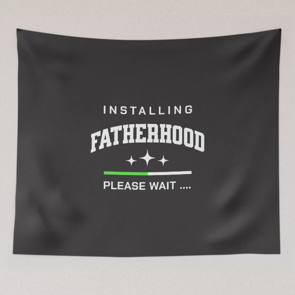 Item preview, Installing Fatherhood Please Wait  designed and sold by munochill.