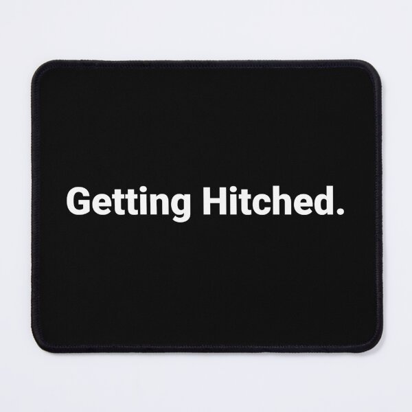 Item preview, Getting Hitched. designed and sold by Text-based T-Shirts and Gifts.