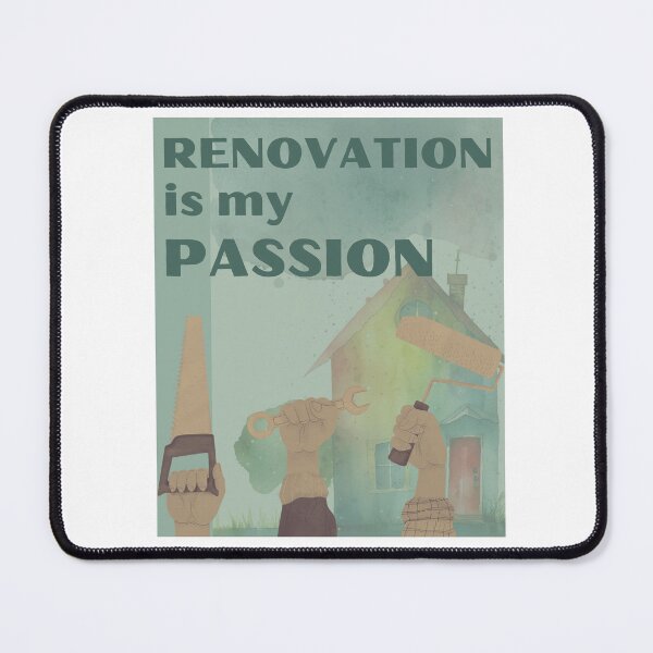 Item preview, Renovation is my passion designed and sold by youraircraftart.