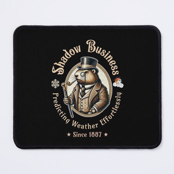 Item preview, Shadow business predicting weather effortlessly since 1887 groundhog designed and sold by Visual-digital.