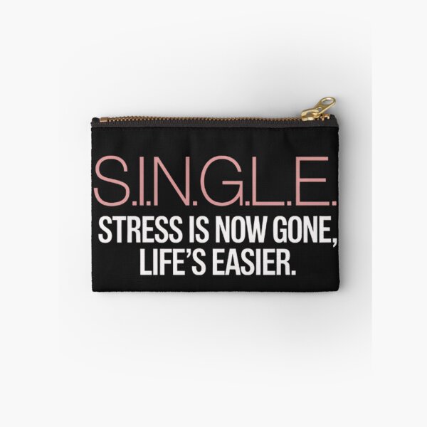 Item preview, SINGLE (stress is now gone, life's easier) designed and sold by BugiDesignArt.