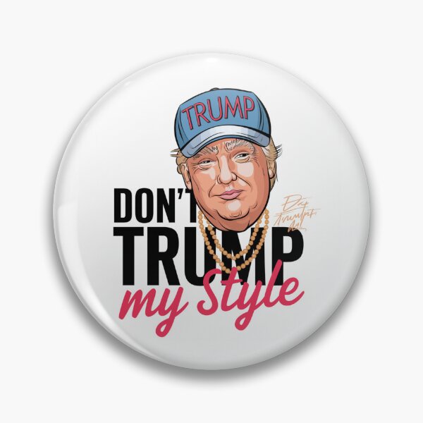 Artikelvorschau, Humor Karikatur Trump - Don’t Trump My Style! entworfen und verkauft von thenewking.