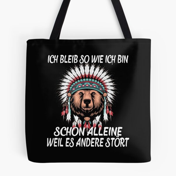 Item preview, Ich Bleib So Wie Ich Bin Schon Alleine Weil Es Andere Stört - Indianerbär mit Federkopfschmuck- lustiges Zitat  designed and sold by Smix Pixels.