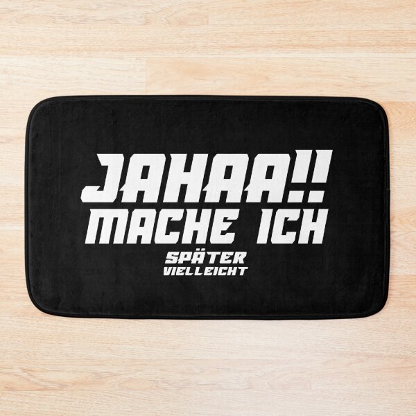 Item preview, Jahaa Mache Mache Ich Später Vielleicht - lustiges Zitat  designed and sold by Smix Pixels.