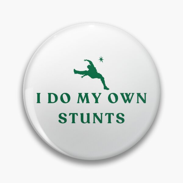 Item preview, I Do My Own Stunts designed and sold by YQvibe Studio.