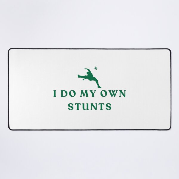 Item preview, I Do My Own Stunts designed and sold by YQvibe Studio.