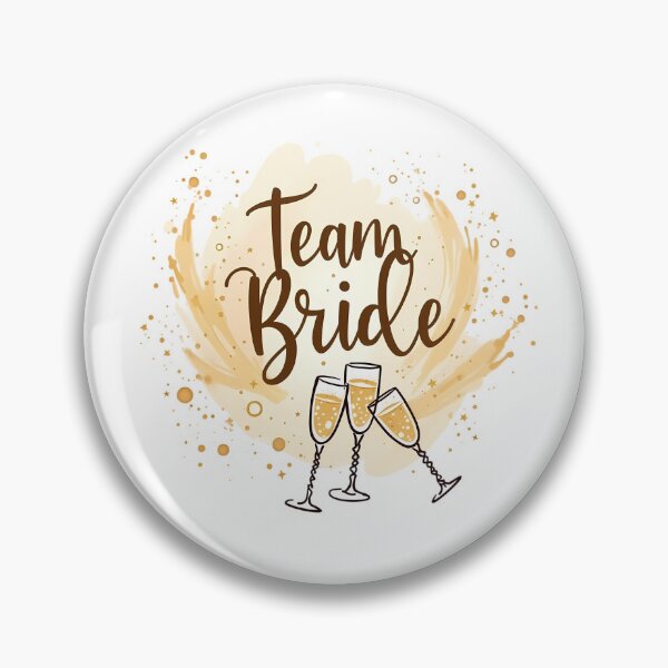 Item preview, Team Bride with Sparkling Splash designed and sold by JunelOfficial.