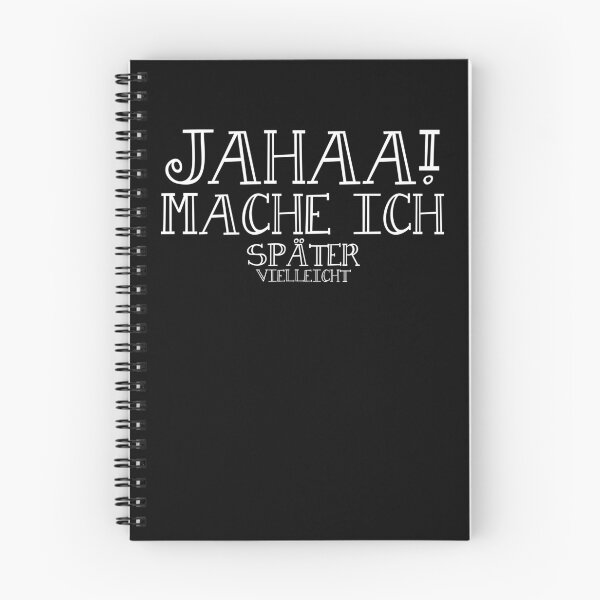 Item preview, Jahaa Mache Mache Ich Später Vielleicht - lustiges Zitat  designed and sold by Smix Pixels.