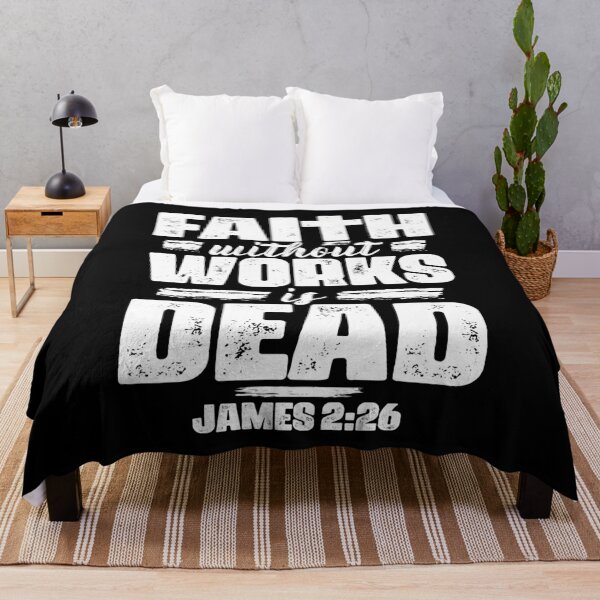 Item preview, James 2:26 Faith Without Works Is Dead designed and sold by plushism.