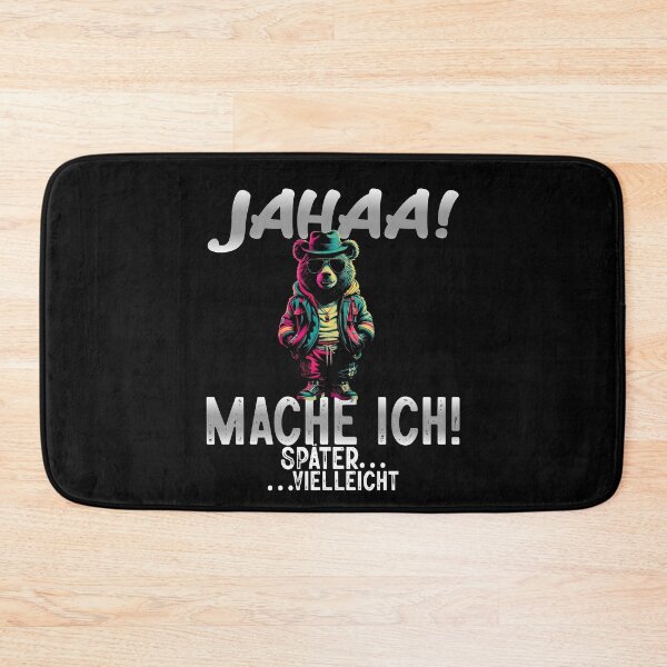 Item preview, Jahaa Mache Mache Ich Später Vielleicht - Cool Bär - Lustiges Zitat  designed and sold by Smix Pixels.