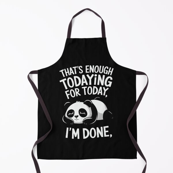 Item preview, That's Enough Today I'm Done designed and sold by InsanseCreation.